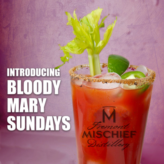 Bloody Mary Sundays at Fremont Mischief! - Fremont Mischief